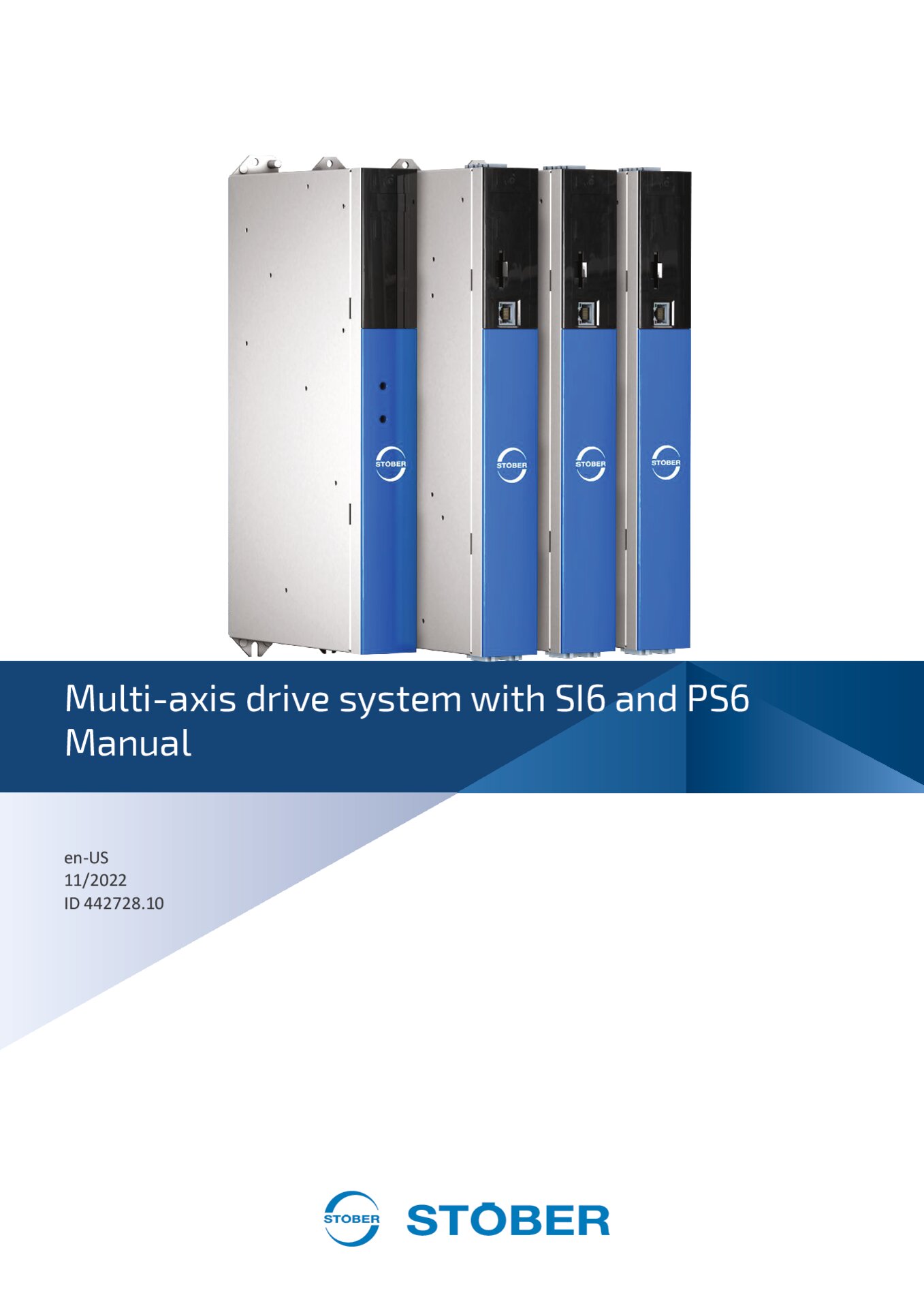Manual multi-axis drive system with SI6 and PS6